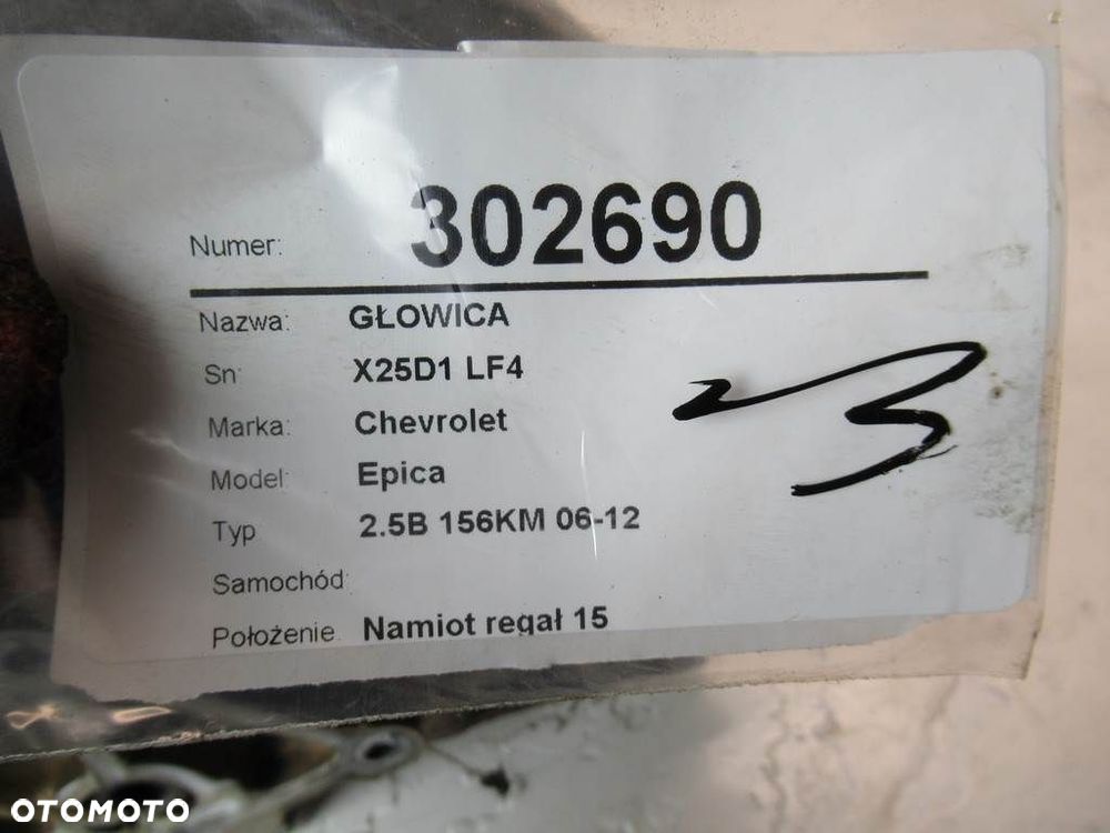 GŁOWICA  CHEVROLET EPICA (KL1_) 2004 - 2011 2.5 115 kW [156 KM] benzyna 2006 - 2011 X25D1 LF4 - 15