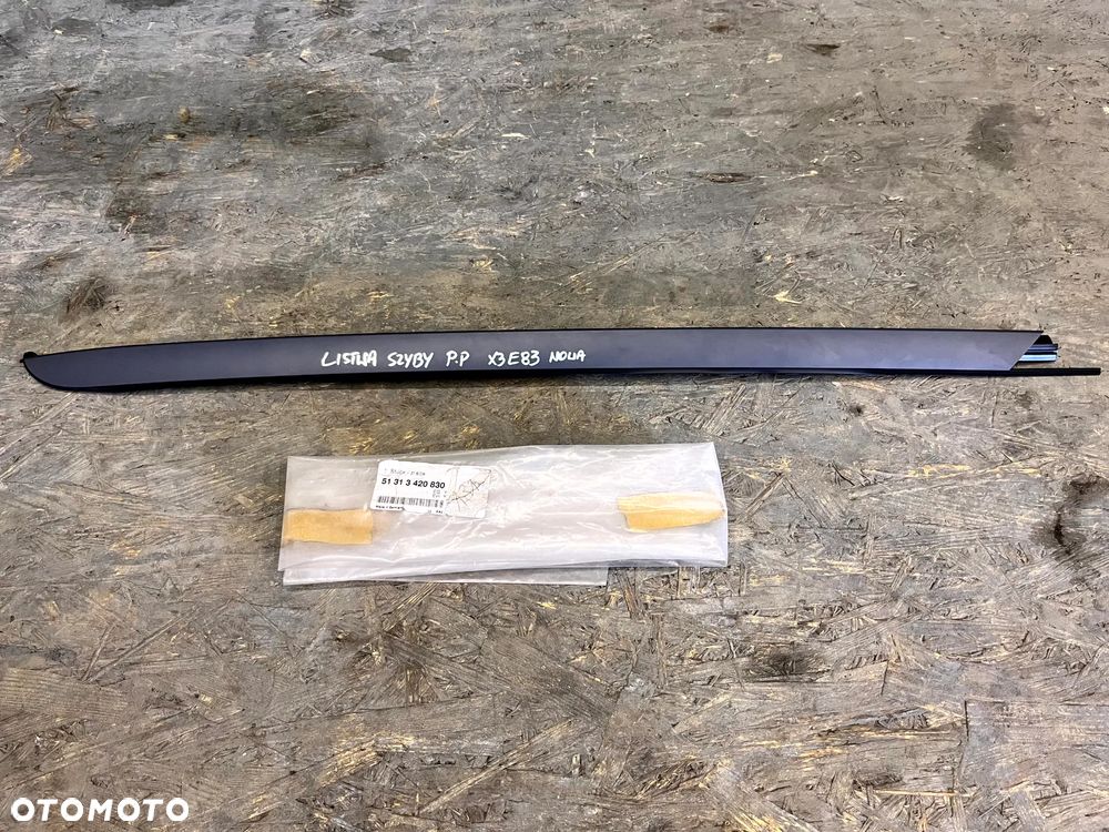 BMW X3 E83 LISTWA SZYBY CZOŁOWEJ PRZEDNIEJ PRAWA 3420830 51313420830 NOWA - 1
