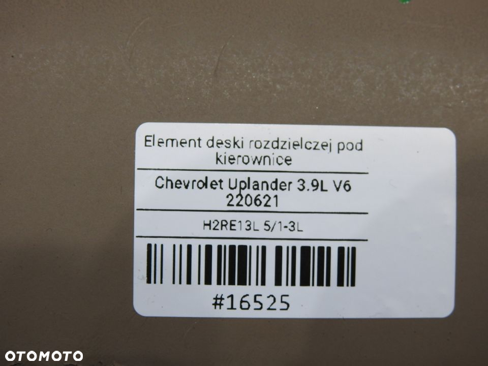 OSŁONA KONSOLI POD KIEROWNICE CHEVROLET UPLANDER - 8