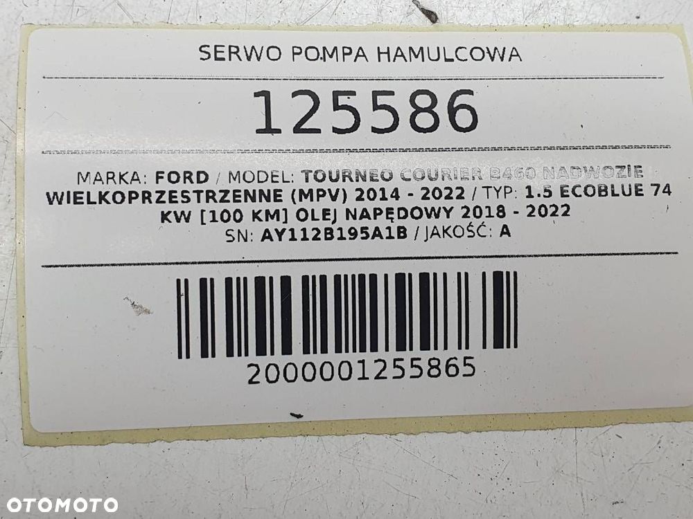 SERWO POMPA HAMULCOWA FORD TOURNEO COURIER B460 AY112B195A1B - 9