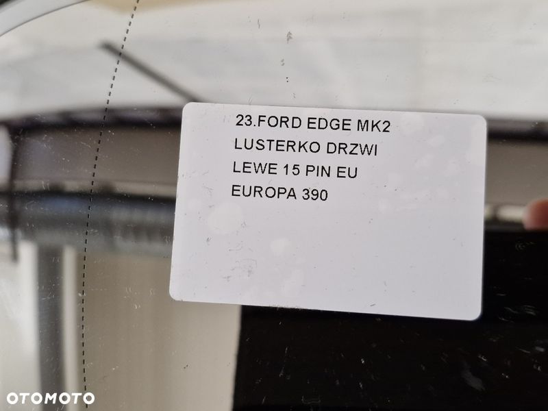 FORD EDGE MK2 LUSTERKO DRZWI LEWE 15 PIN EU EUROPA - 6