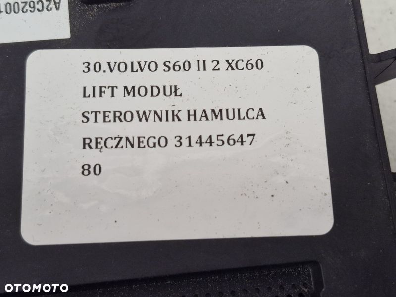 VOLVO S60 II 2 XC60 LIFT MODUŁ STEROWNIK HAMULCA RĘCZNEGO 31445647 - 4