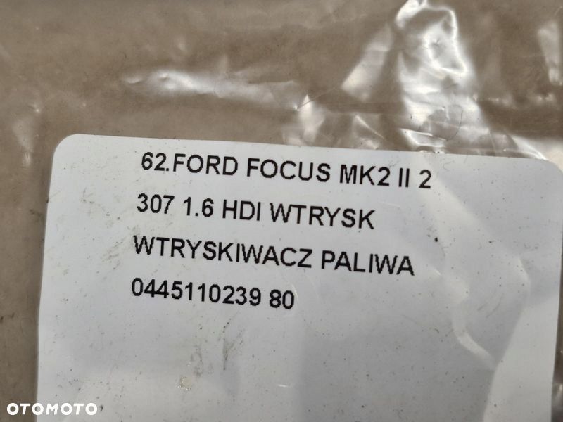 FORD FOCUS MK2 II 2 307 1.6 HDI WTRYSK WTRYSKIWACZ PALIWA 0445110239 - 6