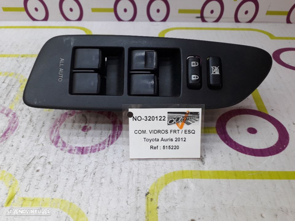 Comando de Vidros Frt / Esq Toyota Auris de 2012 - Ref : 515220 - NO320122