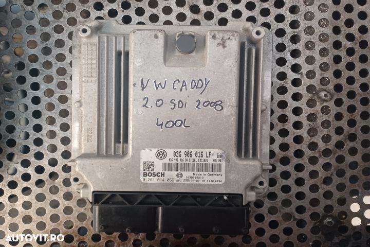 CALCULATOR MOTOR ECU 2.0 SDI 03G906016LF Volkswagen VW Caddy 3  [din 2004 pana  2010] seria - 1