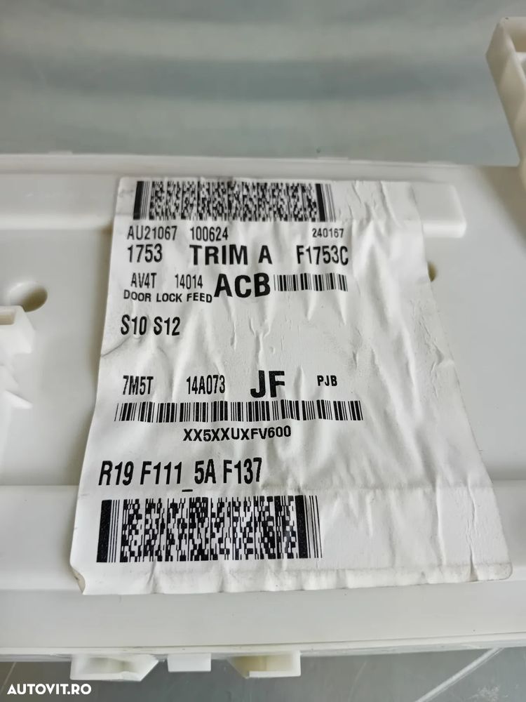 Tablou Panou Sigurante Ford Kuga 1 I Cod 7M5T-14A073-JF 7M5T-14A073-JG - 8
