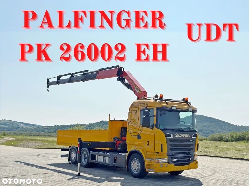 Scania R 500 * SKRZYNIA 6,00 m + PK 26002 EH + PILOT * STAN BDB - 1