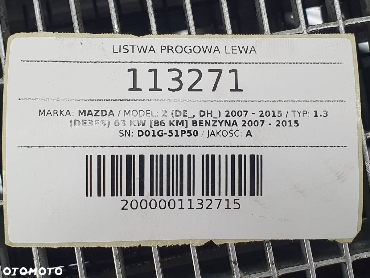 LISTWA PROGOWA PRÓG NAKŁADKA LEWA MAZDA 2 DE SPORT 5D - 15