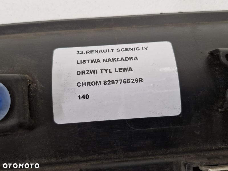 RENAULT SCENIC IV LISTWA NAKŁADKA DRZWI TYŁ LEWA CHROM 828776629R - 8