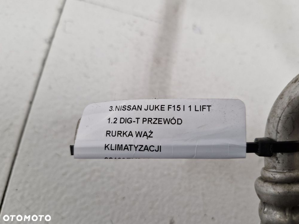 NISSAN JUKE F15 I 1 LIFT 1.2 DIG-T PRZEWÓD RURKA WĄŻ KLIMATYZACJI 92490BV81A - 6