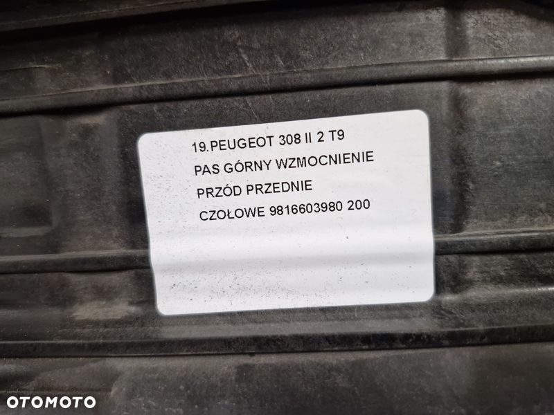 PEUGEOT 308 II 2 T9 PAS GÓRNY WZMOCNIENIE PRZÓD PRZEDNIE CZOŁOWE 9816603980 - 11