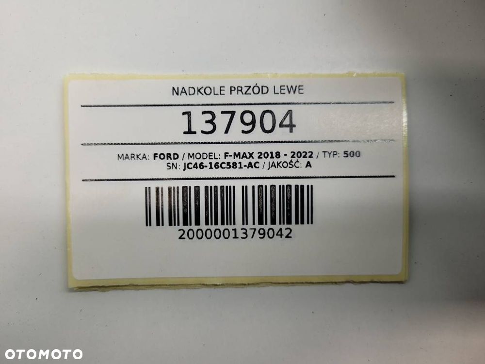 NADKOLE PRZÓD LEWE PODKABINOWE FORD F-MAX 500 JC46-16C581-AC - 9