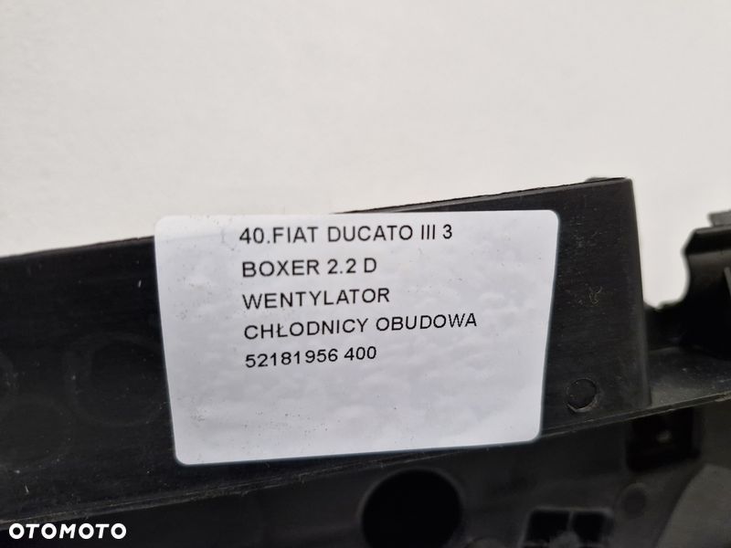 fiat ducato iiii 3 boxer 2.2 d  wentylator  chłodnicy obudowa 52181956 - 3