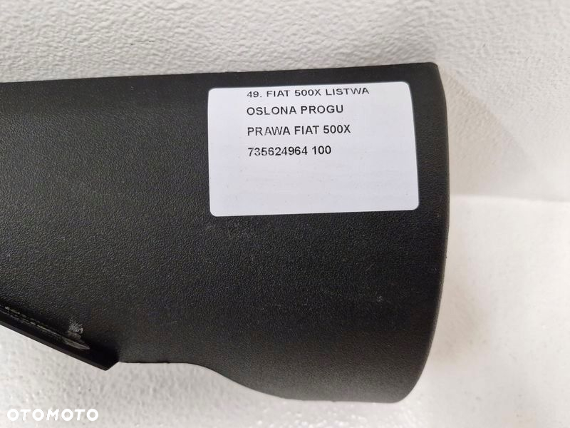 FIAT 500X LISTWA OSŁONA PROGU PRAWA 735624964 - 3