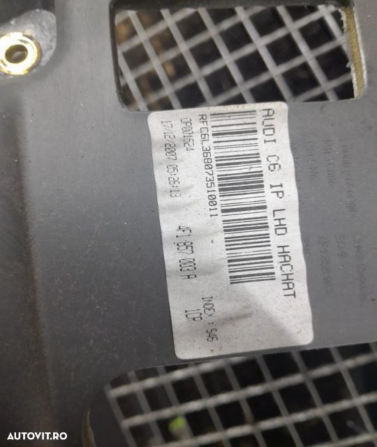 Plansa bord 4f1857003a Audi A6 4F/C6  [din 2004 pana  2008] seria - 4