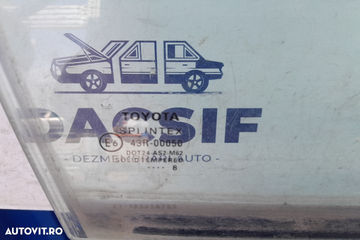 Geam usa fata dreapta 43R-00050 43R-00050 Toyota Avensis 2 T25 [facel - 3