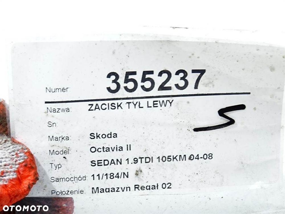 ZACISK TYŁ LEWY - 86.00 PLN - SKODA OCTAVIA II (1Z3) 2004 - 2013 1.9 TDI 77 kW [105 KM] olej - 6