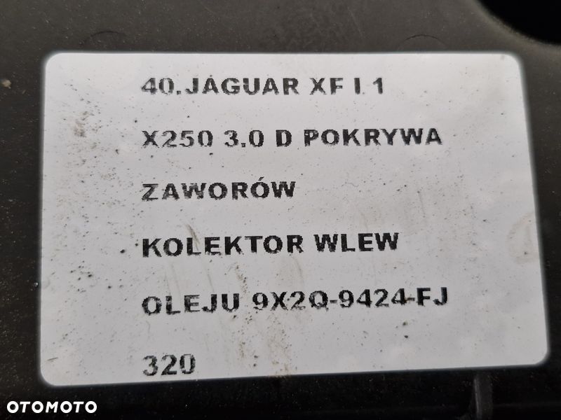 JAGUAR XF I 1 X250 3.0 D POKRYWA ZAWORÓW KOLEKTOR WLEW OLEJU 9X2Q-9424-FJ - 3