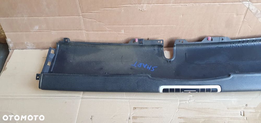 Osłona zaślepka deski konsoli konsola Smart Fortwo II 451 A4516800283 - 4