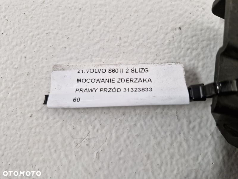 VOLVO S60 II 2 ŚLIZG MOCOWANIE ZDERZAKA PRAWY PRZÓD 31323833 - 9
