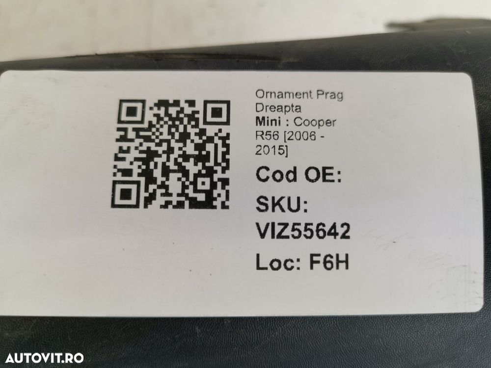 Ornament Prag Dreapta Mini  Cooper R56 2006 2007 2008 2009 2010 2011 2 - 8