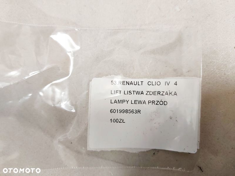 RENAULT CLIO 4 IV LISTWA ZDERZAKA LAMPY LEWY PRZÓD LEWA PRZEDNIA 601998563R - 7