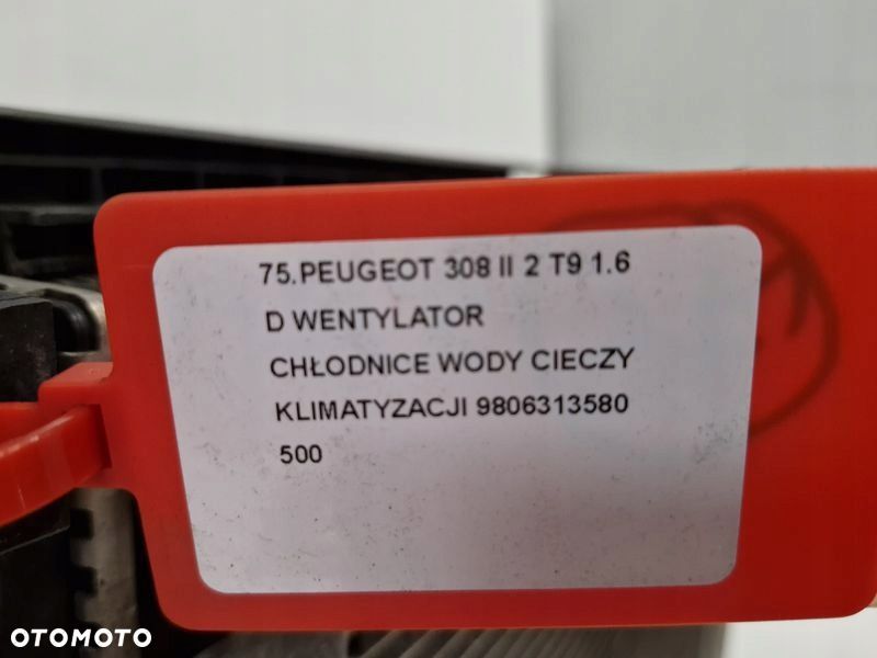PEUGEOT 308 II 2 T9 1.6 D WENTYLATOR CHŁODNICE WODY CIECZY KLIMATYZACJI - 9