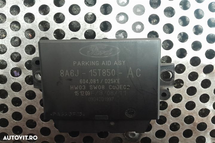 Modul senzori parcare 8A6J-15T850-AC 8A6J-15T850-AC Ford Fiesta MK7 [ - 1