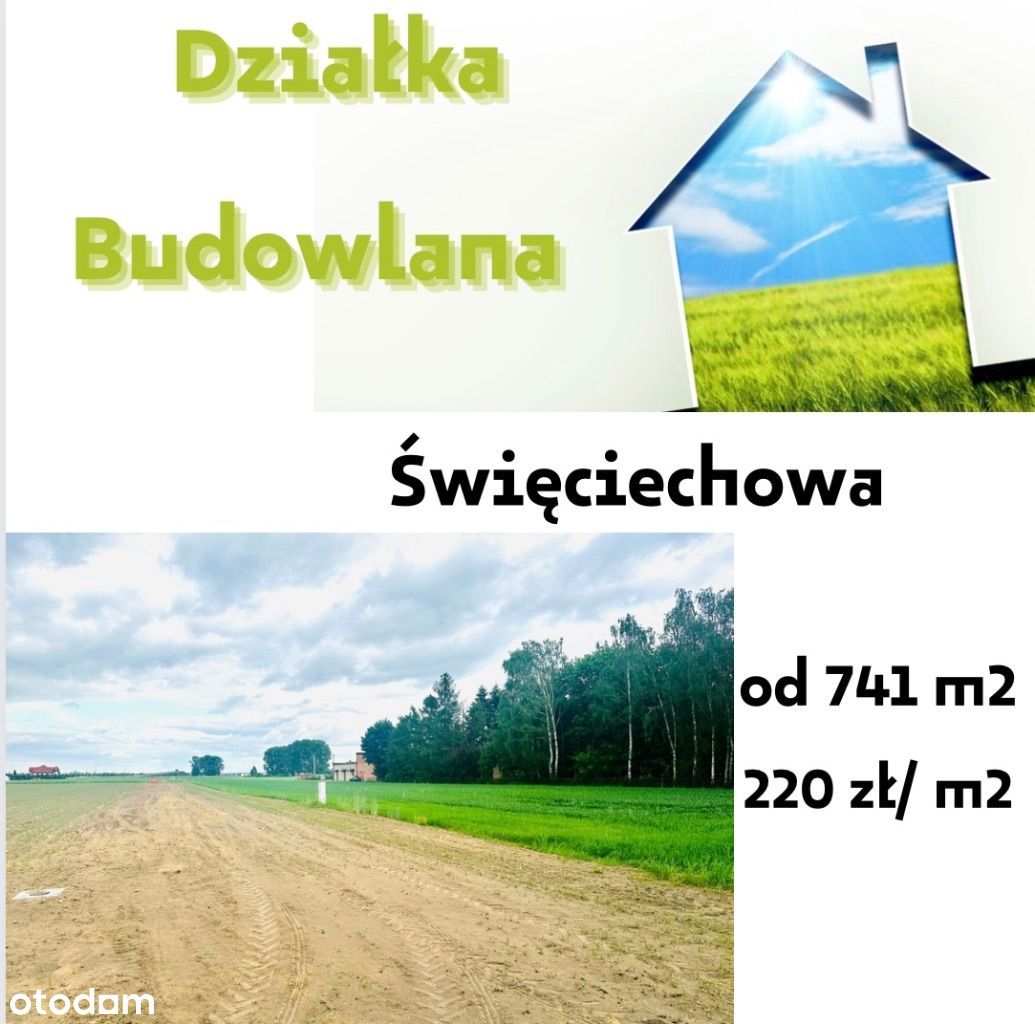 Działki budowlane w różnych metrażach Święciechowa