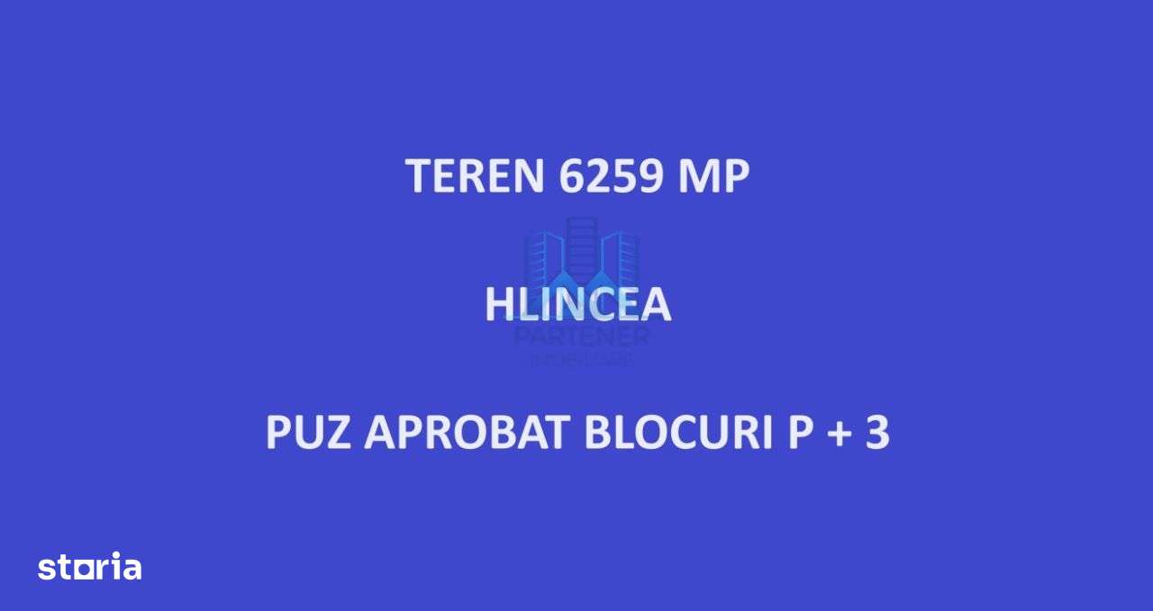 La ASFALT! Teren 6259 mp cu PUZ APROBAT pentru BLOCURI, Hlincea - Imagine principală: 1/2
