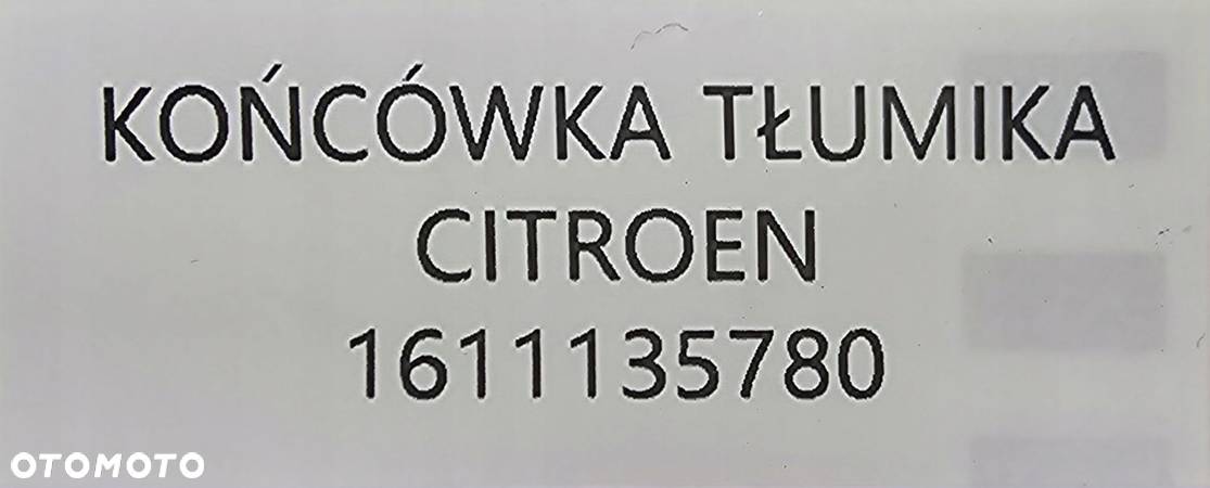 NOWA ORG KOŃCÓWKA TŁUMIKA CITROEN / PEUGEOT / TOYOTA - 1611135780 - 6