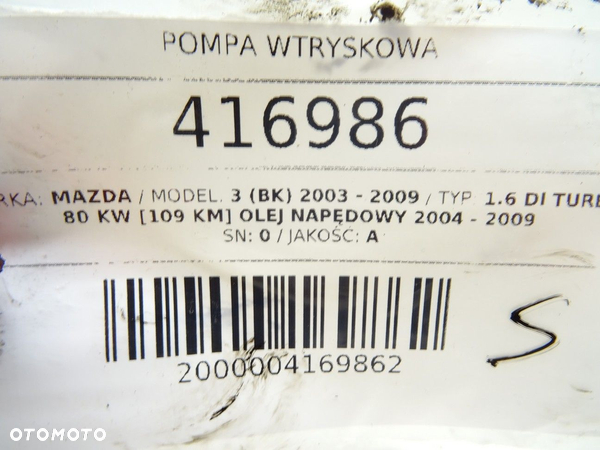 POMPA WTRYSKOWA MAZDA 3 (BK) 2003 - 2009 1.6 DI Turbo 80 kW [109 KM] olej napędowy 2004 - 2009 - 6
