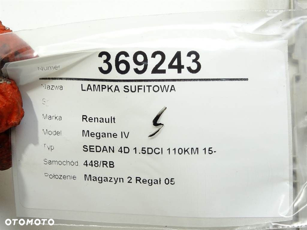 LAMPKA SUFITOWA RENAULT MEGANE IV liftback (B9A/M/N_) 2015 - 2022 1.5 dCi 110 (B9A3) 81 kW [110 KM] - 6