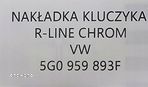 NOWA ORG NAKŁADKA KLUCZYKA R-LINE CHROM VOLKSWAGEN - 5G0959893F - 5