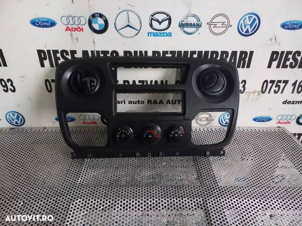 Consola Centrala Modul Comenzi Clima Grile Ventilatie Renault Master 3 Opel Movano 3 Duba/Prelata Tractiune Fata An 2011-2012-2013-2014-2015-2016-2017-2018 Motor M9T - Dezmembrari Arad - 1