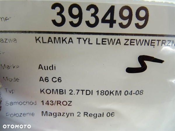 KLAMKA TYŁ LEWA ZEWNĘTRZNA AUDI A6 C6 Avant (4F5) 2004 - 2011 2.7 TDI 132 kW [180 KM] olej - 5