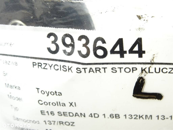 PRZYCISK START STOP KLUCZYK PILOT TOYOTA COROLLA sedan (_E18_, ZRE1_) 2013 - 2019 1.6 (ZRE181_) 97 - 5