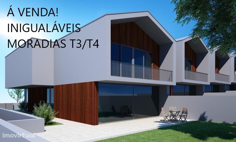 Inigualáveis Moradias T3/T4-Penafiel