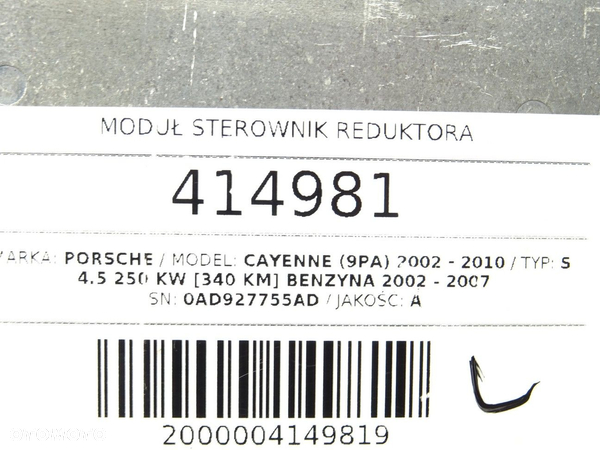 MODUŁ STEROWNIK REDUKTORA PORSCHE CAYENNE (9PA) 2002 - 2010 S 4.5 250 kW [340 KM] benzyna 2002 - - 5