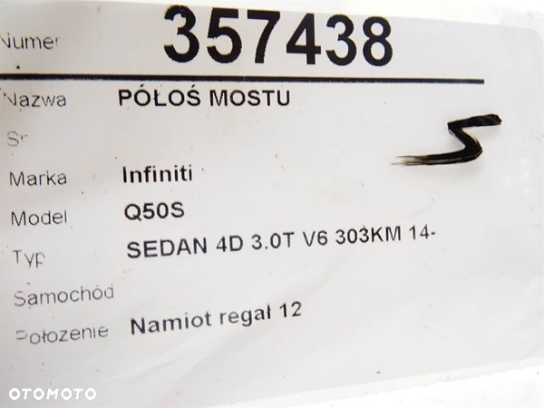 PÓŁOŚ MOSTU INFINITI Q50 2013 - 2022 3.0 t 224 kW [305 KM] benzyna 2016 - 2022 - 6