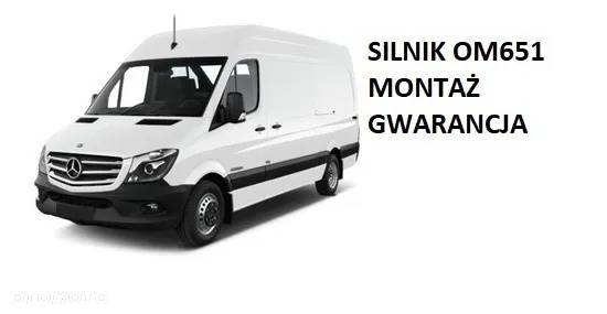 Silnik OM651.958 AdBlue Sprinter W906 lift  Opcja Montażu GWARANCJA - 1