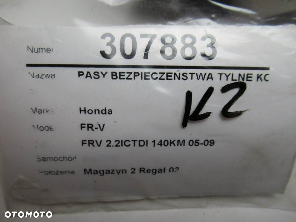 PASY BEZPIECZEŃSTWA TYLNE KOMPLET HONDA FR-V (BE) 2004 - 2022 2.2 i CTDi (BE5) 103 kW [140 KM] olej - 9