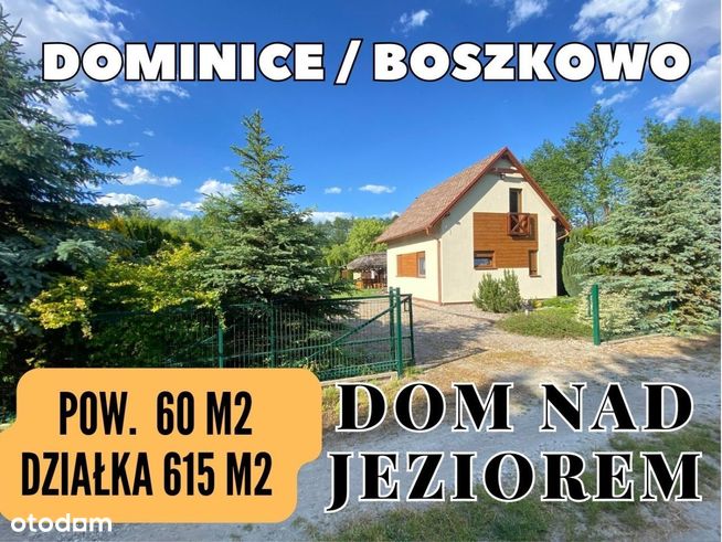 atrakcyjny domek - DOMINICE/Boszkowo -nad jeziorem