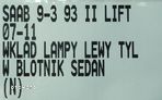 WKŁAD LAMPY LEWY TYŁ W BŁOTNIK SEDAN SAAB 9-3 II LIFT 07-11 - 5