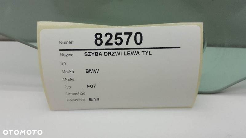 SZYBA DRZWI LEWA TYŁ BMW F07 5 GT 2016 EUROPA - 3