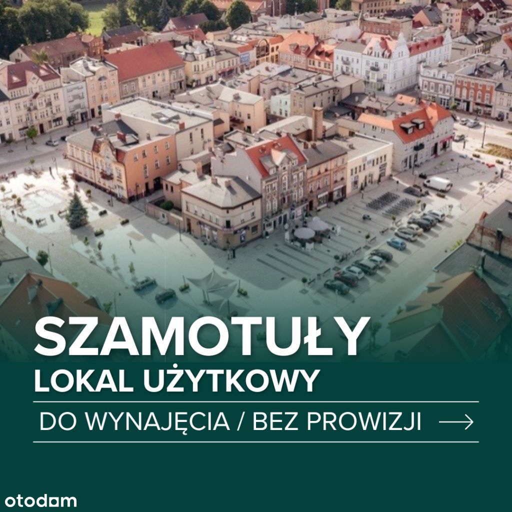 Lokal użytkowy Szamotuły 70 m2 BEZ PROWIZJI !