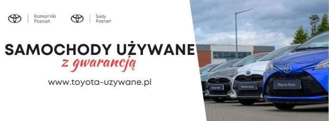 Toyota Komorniki - sprzedaż | odkup | finansowanie | ubezpieczenie |