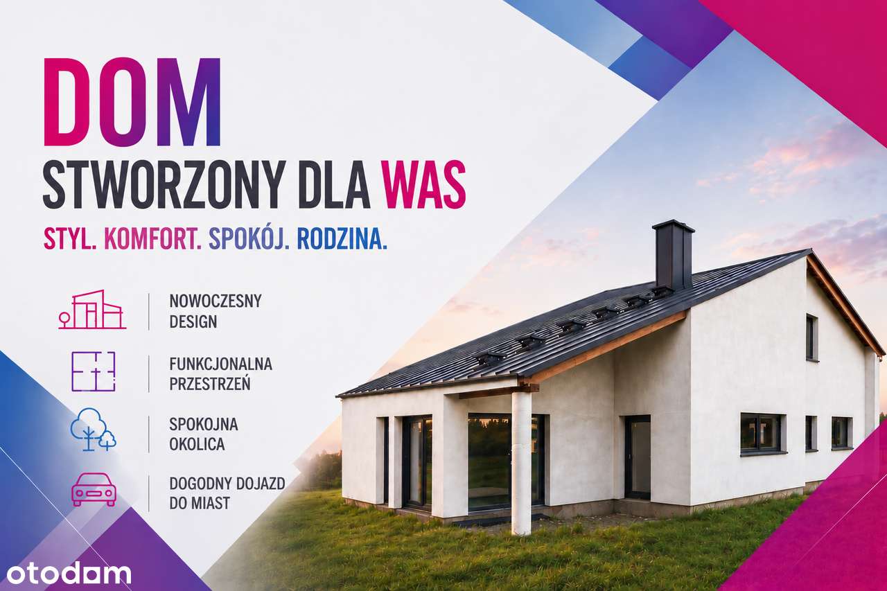 Styl. Komfort. Spokój. Rodzina.