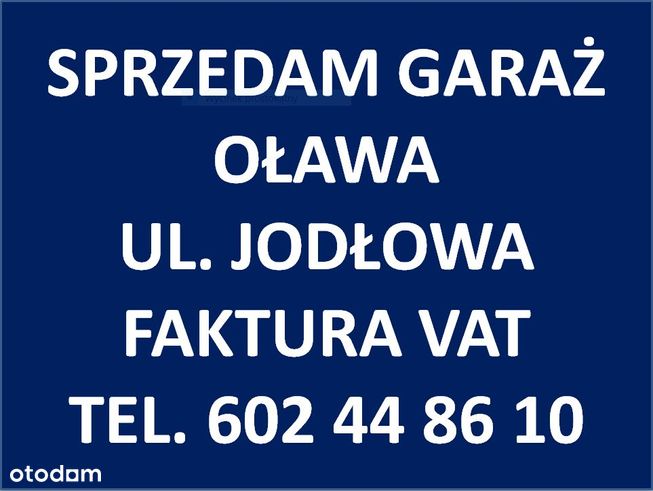 Sprzedam garaż Oława ul. Jodłowa-faktura vat 23%