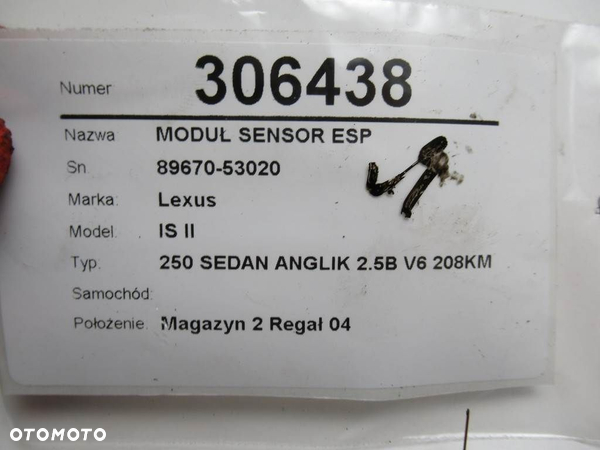 MODUŁ SENSOR ESP LEXUS IS II (_E2_) 2005 - 2013 250 (GSE20) 153 kW [208 KM] benzyna 2005 - 2013 - 8